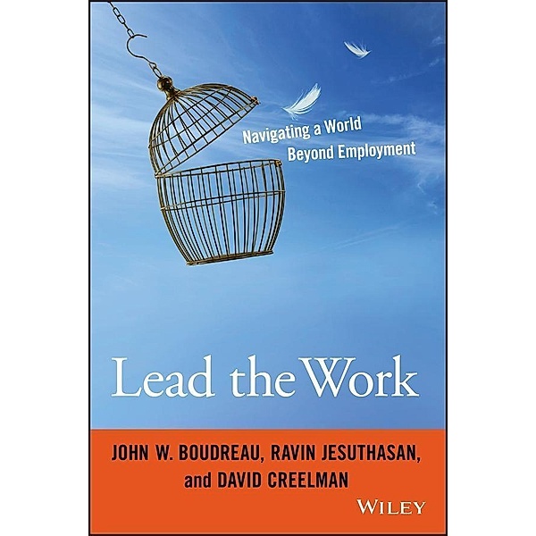 Lead the Work, John W. Boudreau, Ravin Jesuthasan, David Creelman