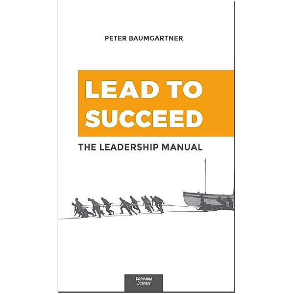 Lead to succeed, Peter Baumgartner