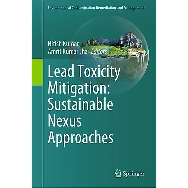 Lead Toxicity Mitigation: Sustainable Nexus Approaches