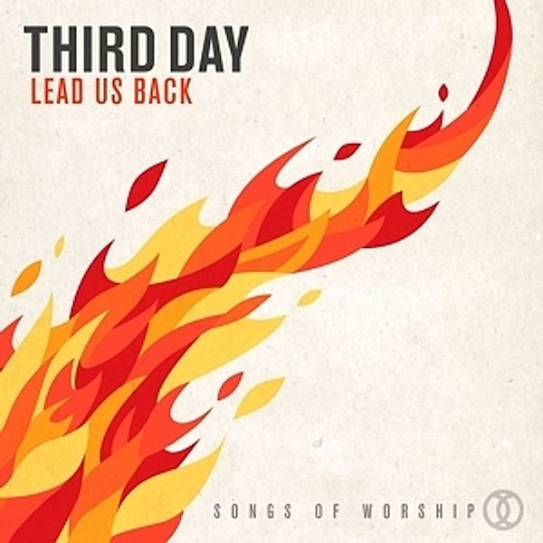 Lead Us Back, Third Day