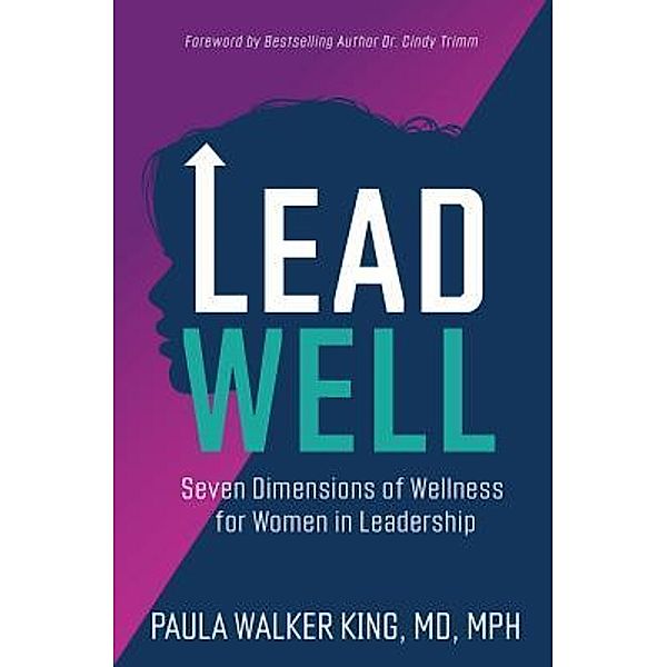 Lead Well, Paula Walker King