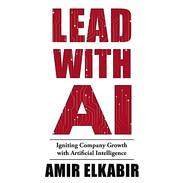 Lead With AI, Amir Elkabir