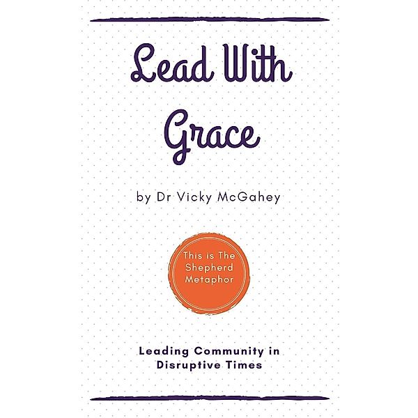 Lead With Grace, Vicky Mcgahey