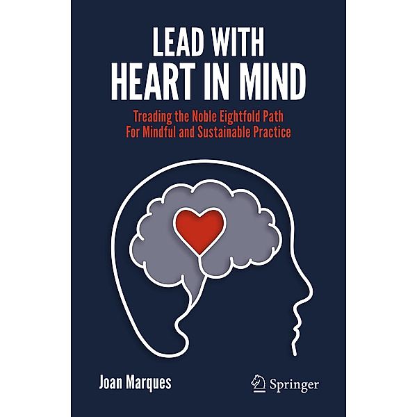 Lead with Heart in Mind, Joan Marques