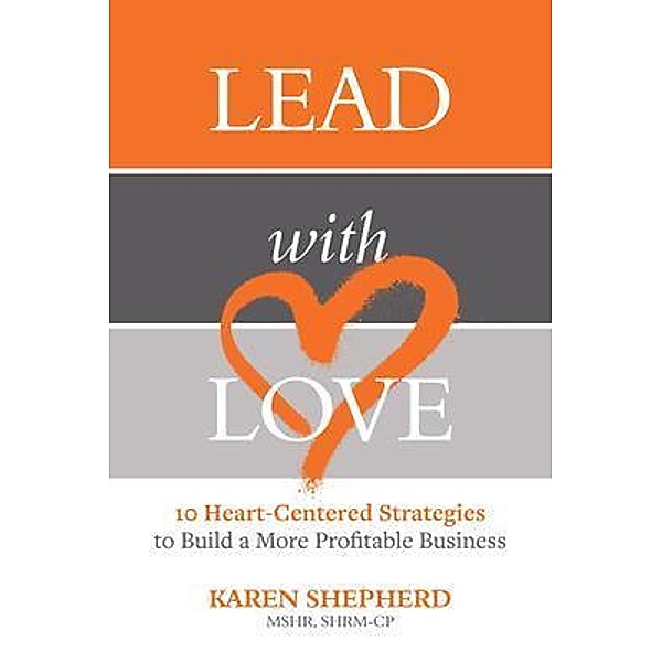 Lead with Love, Karen Shepherd