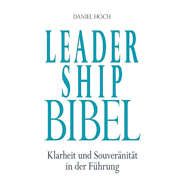 Leader Ship Bibel, Daniel Hoch