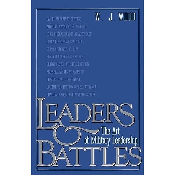 Leaders and Battles, W. J. Wood