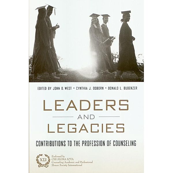 Leaders and Legacies, John West, Don Bubenzer, Cynthia Osborn