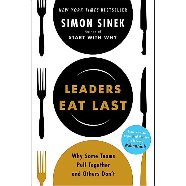 Leaders Eat Last, Simon Sinek