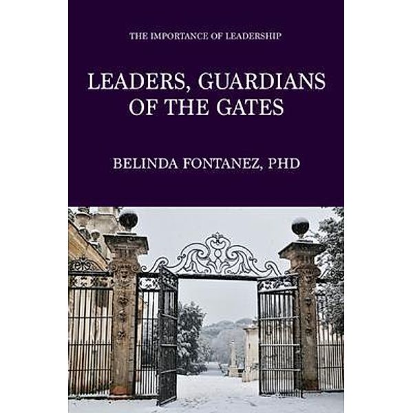 Leaders, Guardians of the Gates, Belinda Fontanez