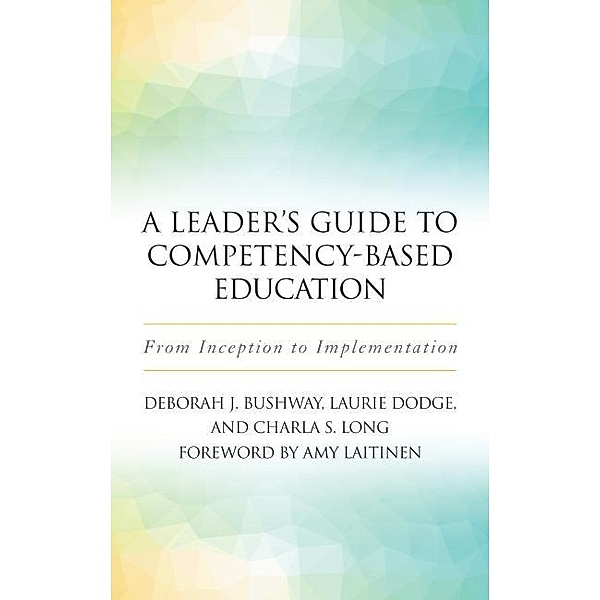 Leader's Guide to Competency-Based Education, Dodge