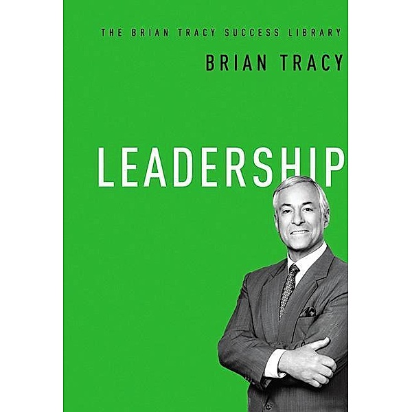 Leadership, Brian Tracy