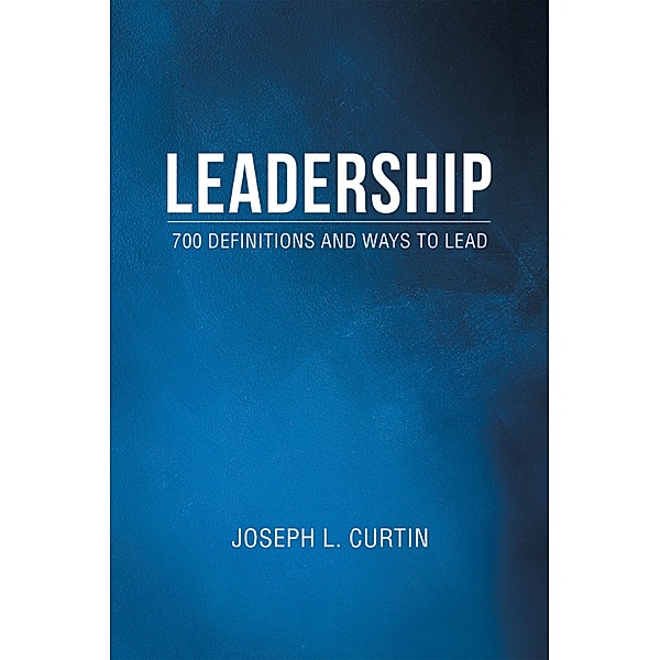 Leadership, Joseph L. Curtin