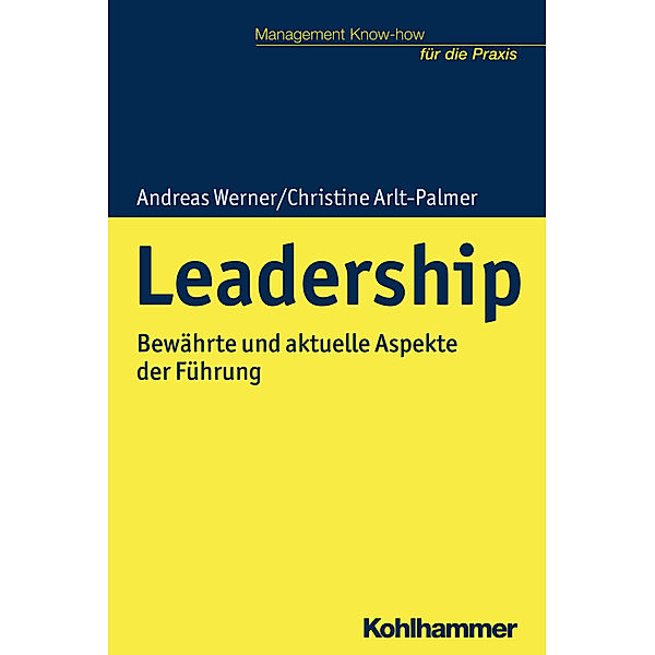 Leadership, Christine Arlt-Palmer, Andreas Werner, Helmut Kohlert