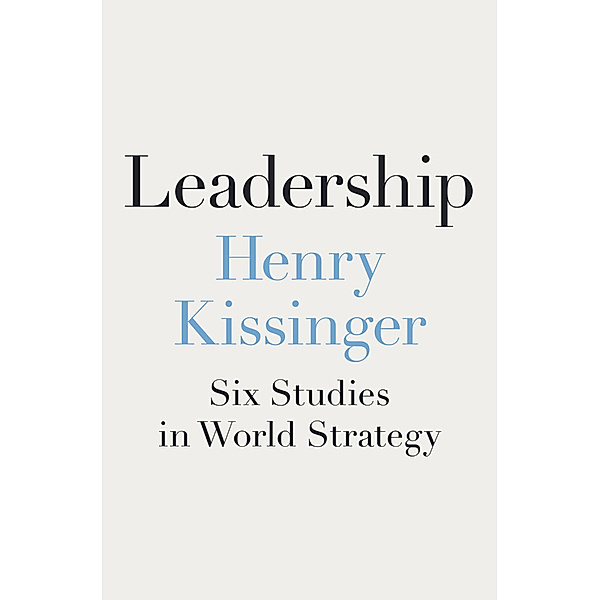 Leadership, Henry Kissinger