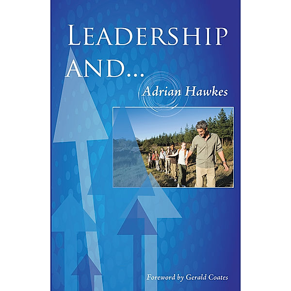 Leadership And..., Adrian Hawkes Hawkes, Gerald Coates