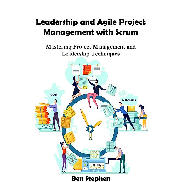 Leadership and Agile Project Management with Scrum, May Reads