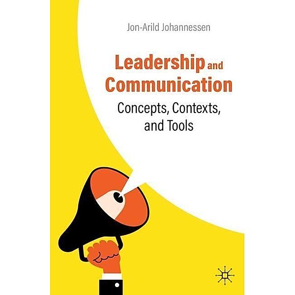 Leadership and Communication, Jon-Arild Johannessen