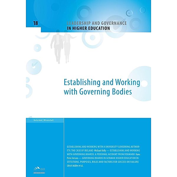 Leadership and Governance in Higher Education - Volume 18 / DUZ Verlags- und Medienhaus GmbH, Michael Kelly, Hans Peter Jensen, Ulrich Müller, Mathias Winde