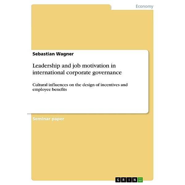 Leadership and job motivation in international corporate governance, Sebastian Wagner