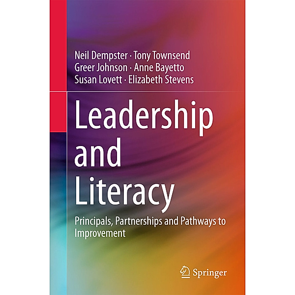 Leadership and Literacy, Neil Dempster, Tony Townsend, Greer Johnson, Anne Bayetto, Susan Lovett, Elizabeth Stevens