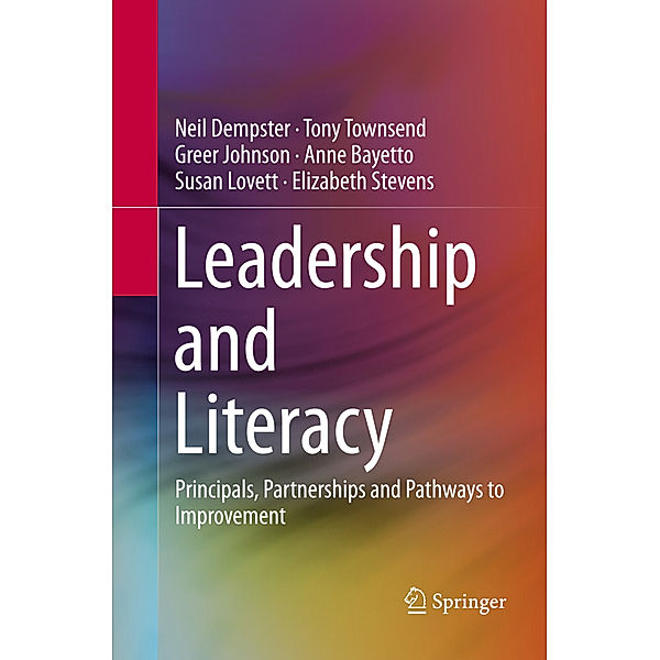 Leadership and Literacy, Neil Dempster, Tony Townsend, Greer Johnson, Anne Bayetto, Susan Lovett, Elizabeth Stevens