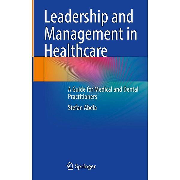 Leadership and Management in Healthcare, Stefan Abela
