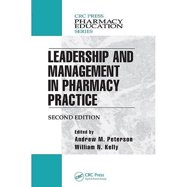 Leadership and Management in Pharmacy Practice, Md Karch, Drummer Steven B., Olaf