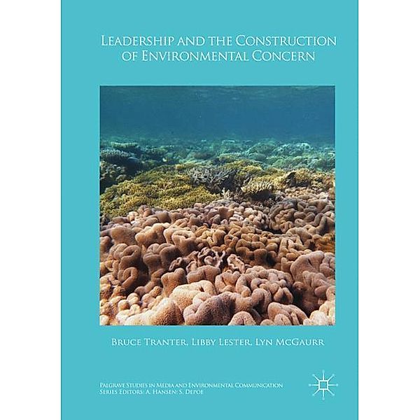 Leadership and the Construction of Environmental Concern, Bruce Tranter, Elizabeth Lester, Lyn McGaurr