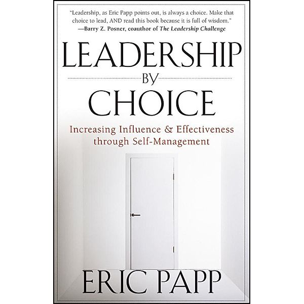 Leadership by Choice, Eric Papp