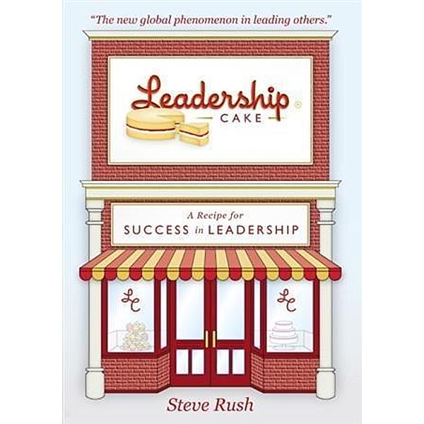 Leadership Cake, Steve Rush