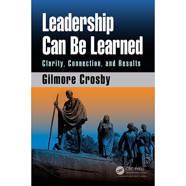 Leadership Can Be Learned, Gilmore Crosby