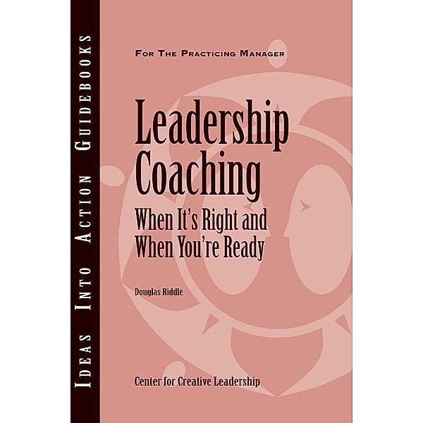 Leadership Coaching, Center for Creative Leadership (CCL), Douglas Riddle