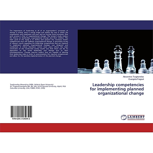 Leadership competencies for implementing planned organizational change, Alexandros Tsagkanelias, Evangelia Fragouli