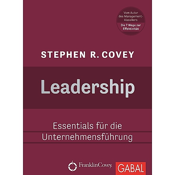 Leadership / Dein Business, Stephen R. Covey