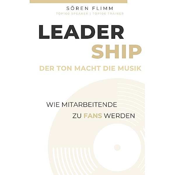 Leadership - Der Ton macht die Musik, Sören Flimm