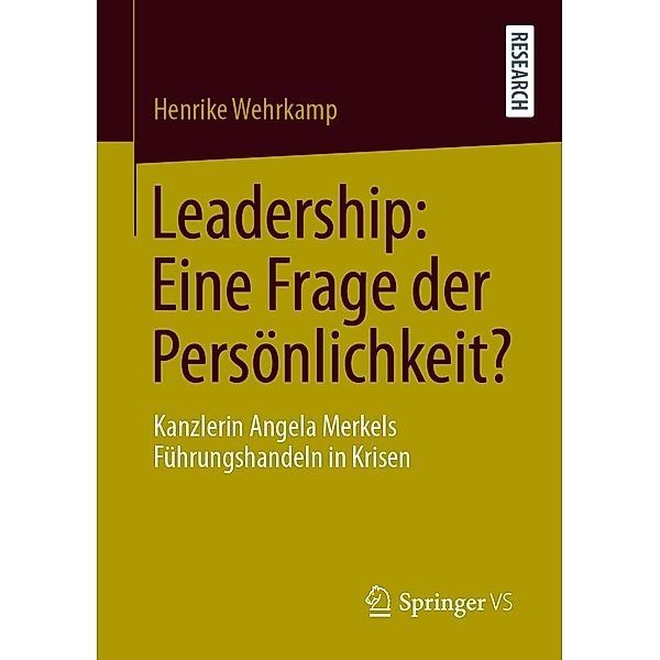 Leadership: Eine Frage der Persönlichkeit?, Henrike Wehrkamp