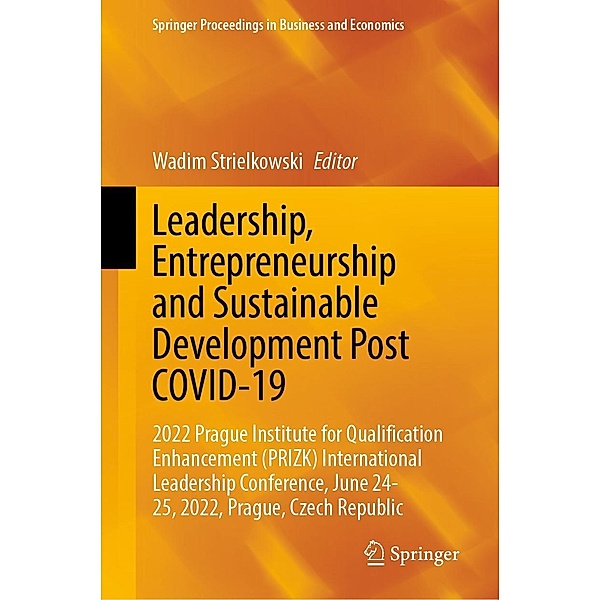 Leadership, Entrepreneurship and Sustainable Development Post COVID-19 / Springer Proceedings in Business and Economics
