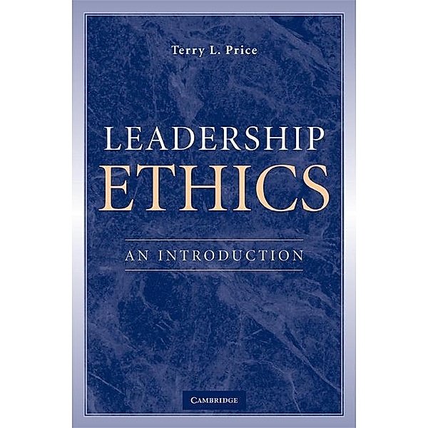Leadership Ethics, Terry L. Price
