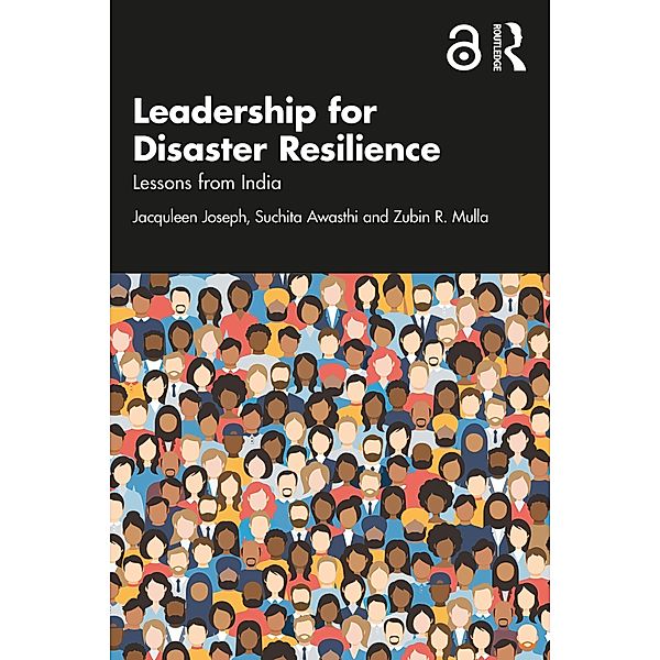 Leadership for Disaster Resilience, Jacquleen Joseph, Suchita Awasthi, Zubin R. Mulla