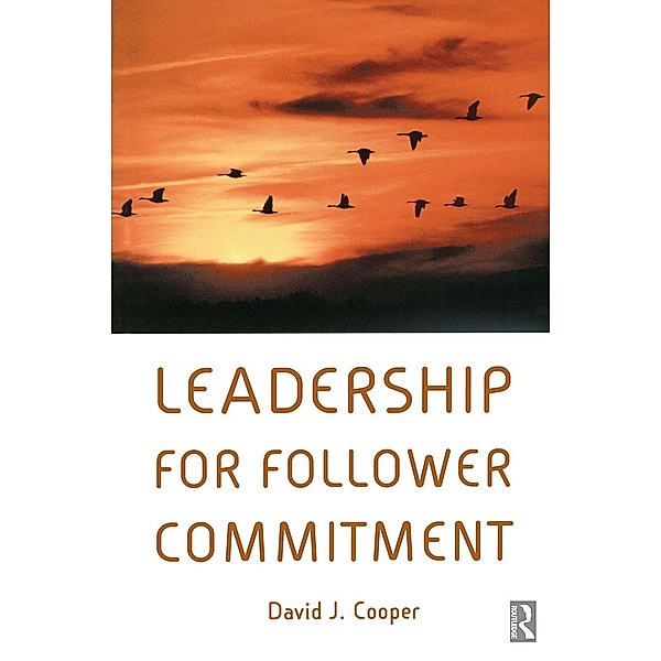 Leadership for Follower Commitment, David Cooper