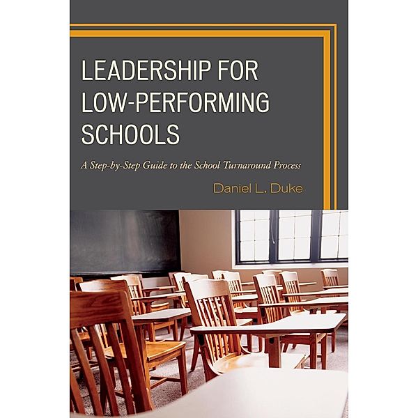 Leadership for Low-Performing Schools, Daniel L. Duke
