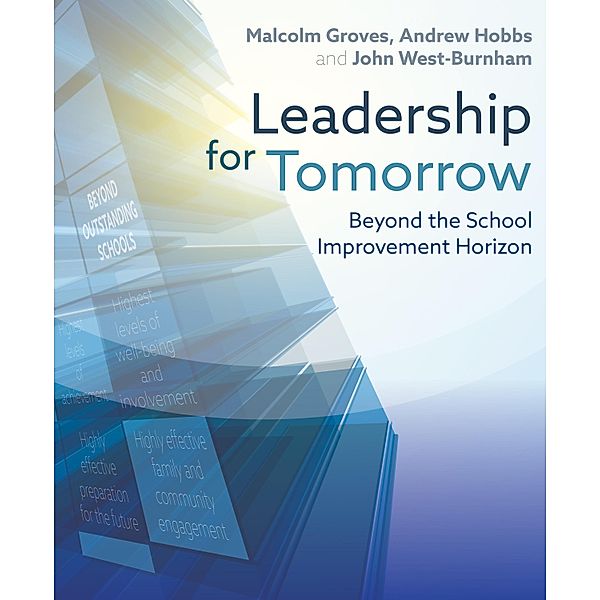 Leadership for Tomorrow, Malcolm Groves, John West-Burnham