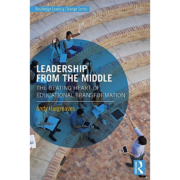 Leadership From the Middle, Andy Hargreaves