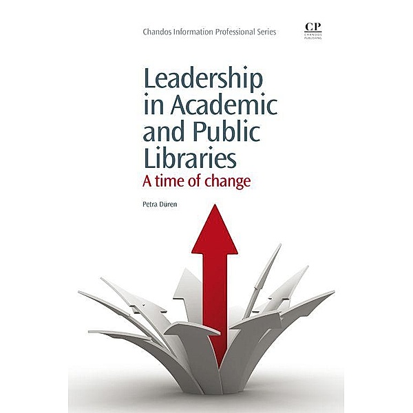 Leadership in Academic and Public Libraries, Petra Düren