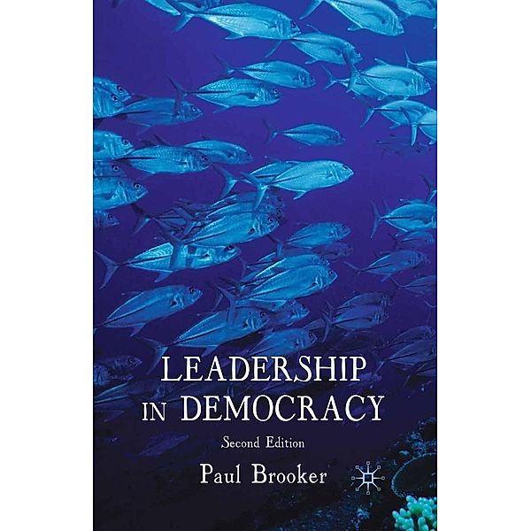 Leadership in Democracy, P. Brooker