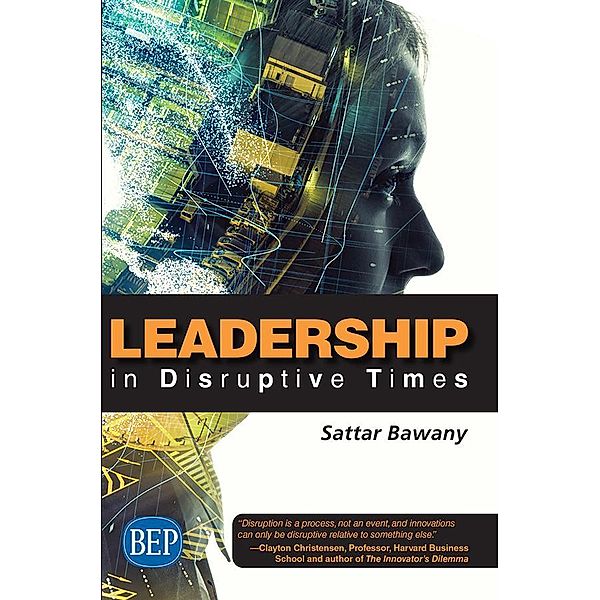 Leadership In Disruptive Times / ISSN, Sattar Bawany