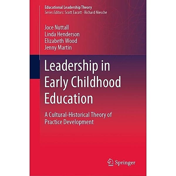 Leadership in Early Childhood Education, Joce Nuttall, Linda Henderson, Elizabeth Wood, Jenny Martin