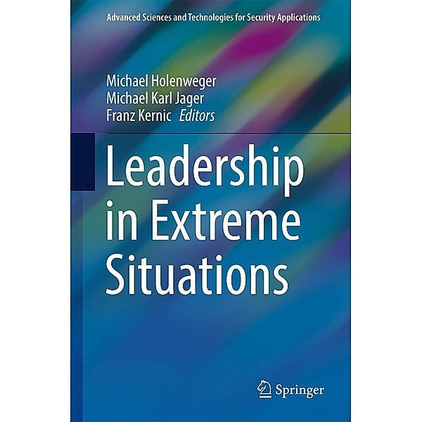 Leadership in Extreme Situations / Advanced Sciences and Technologies for Security Applications
