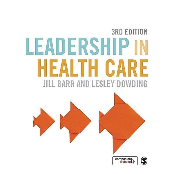 Leadership in Health Care, Jill Barr, Lesley Dowding